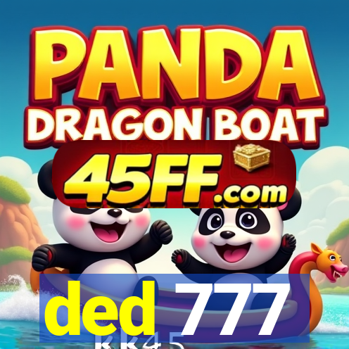 ded 777